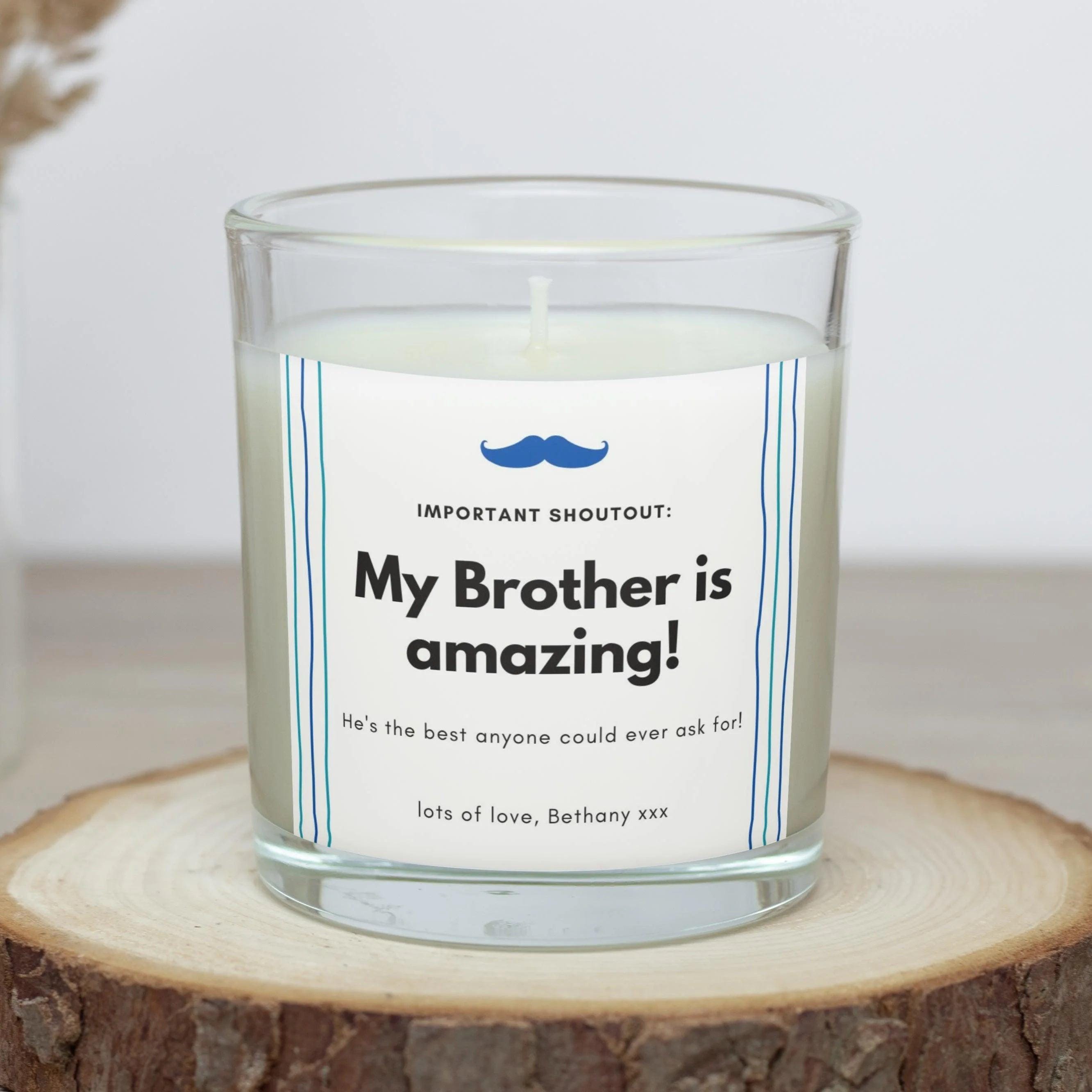 My Brother Is Amazing Personalised Candle | Gifts for Brother | Brother Gifts | Any Message Brother Gift Christmas Etsy