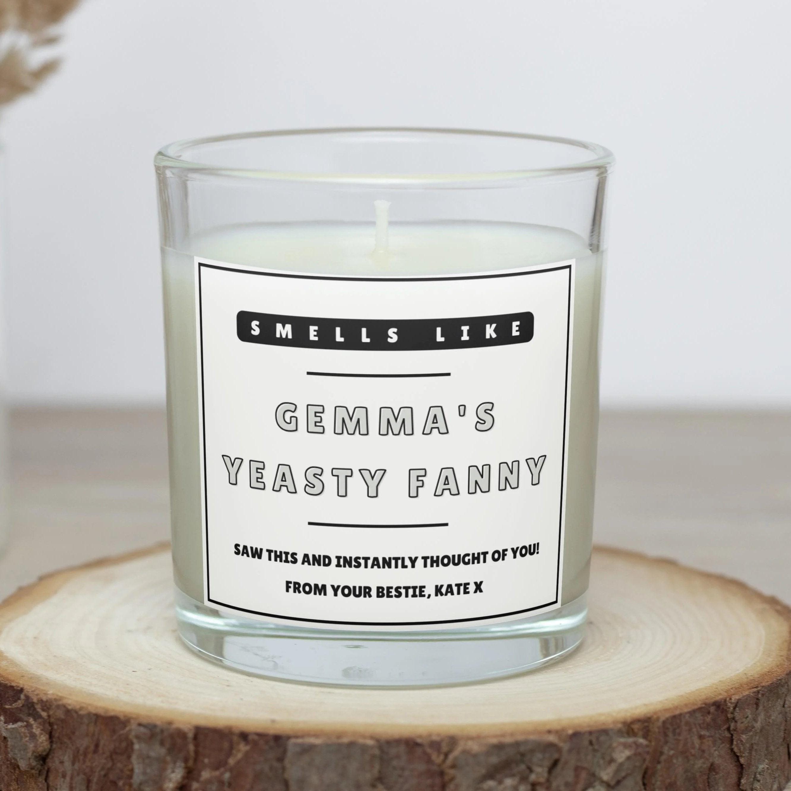 Yeasty Fanny Name Personalised Candle | Rude Candle Gift | Joke Novelty Candle | Best Friend | Work Friend | Funny Candle | Rude Adult Gift Etsy