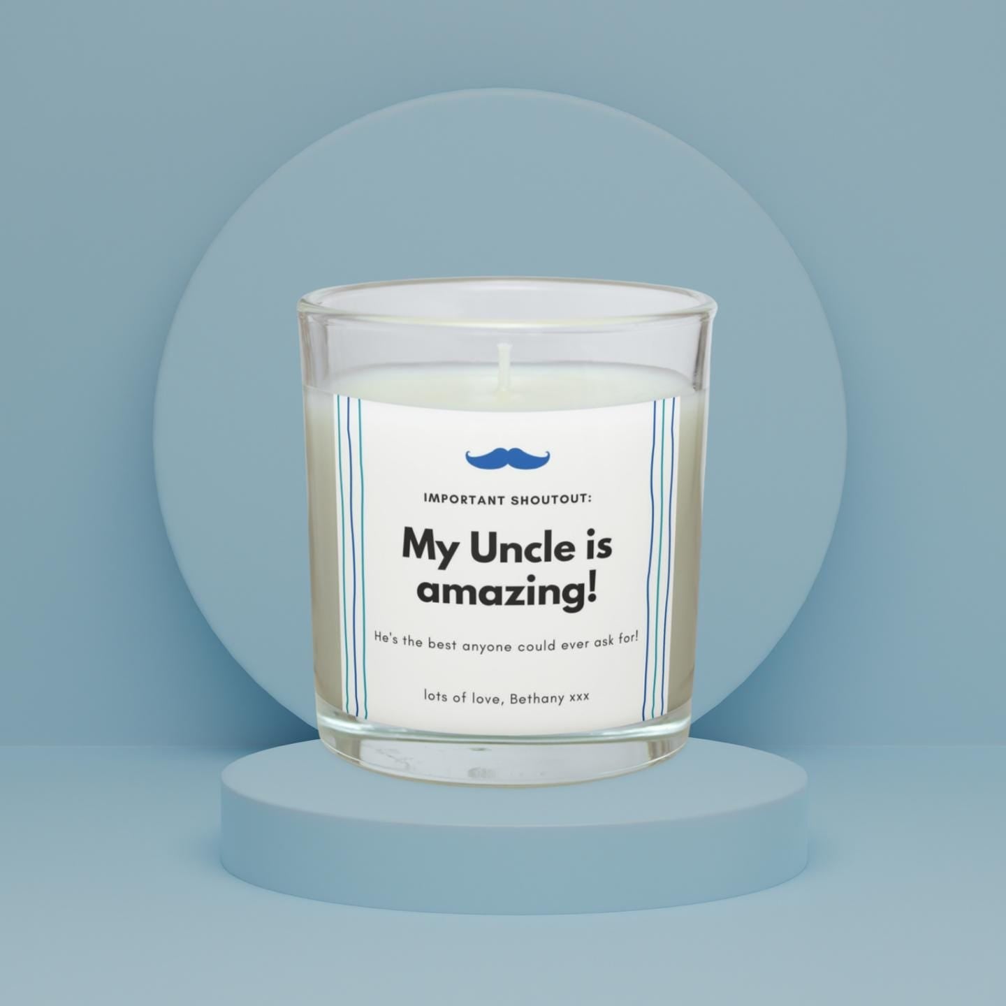 My Uncle is Amazing Personalised Candle | Best Uncle Shoutout Gift | Uncle Birthday | Uncle Christmas | Thank You Uncle Candle | Best Uncle Etsy