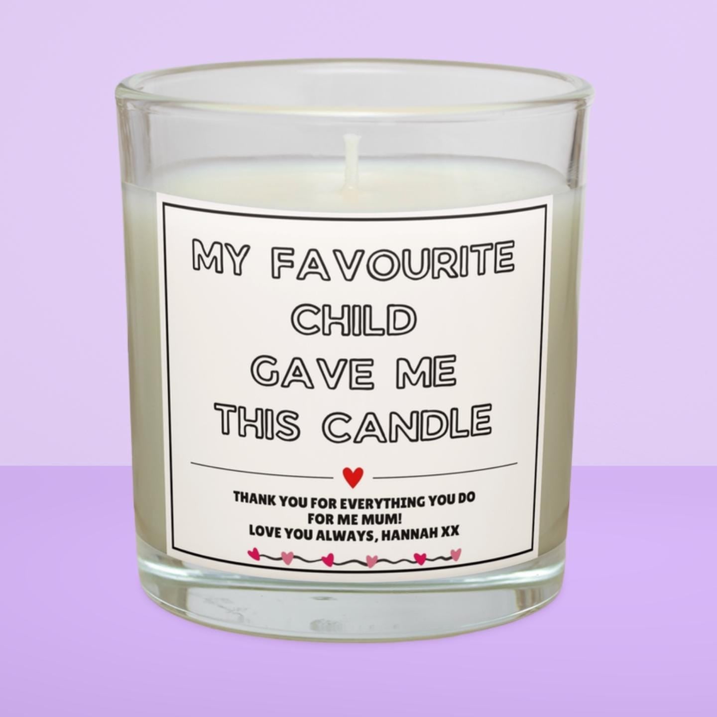 My Favourite Child Gave Me This Candle | Gifts for Mum | Mum Message Candle | Best Mum Gift | Favourite Child | From Son Daughter Cute Gift Etsy