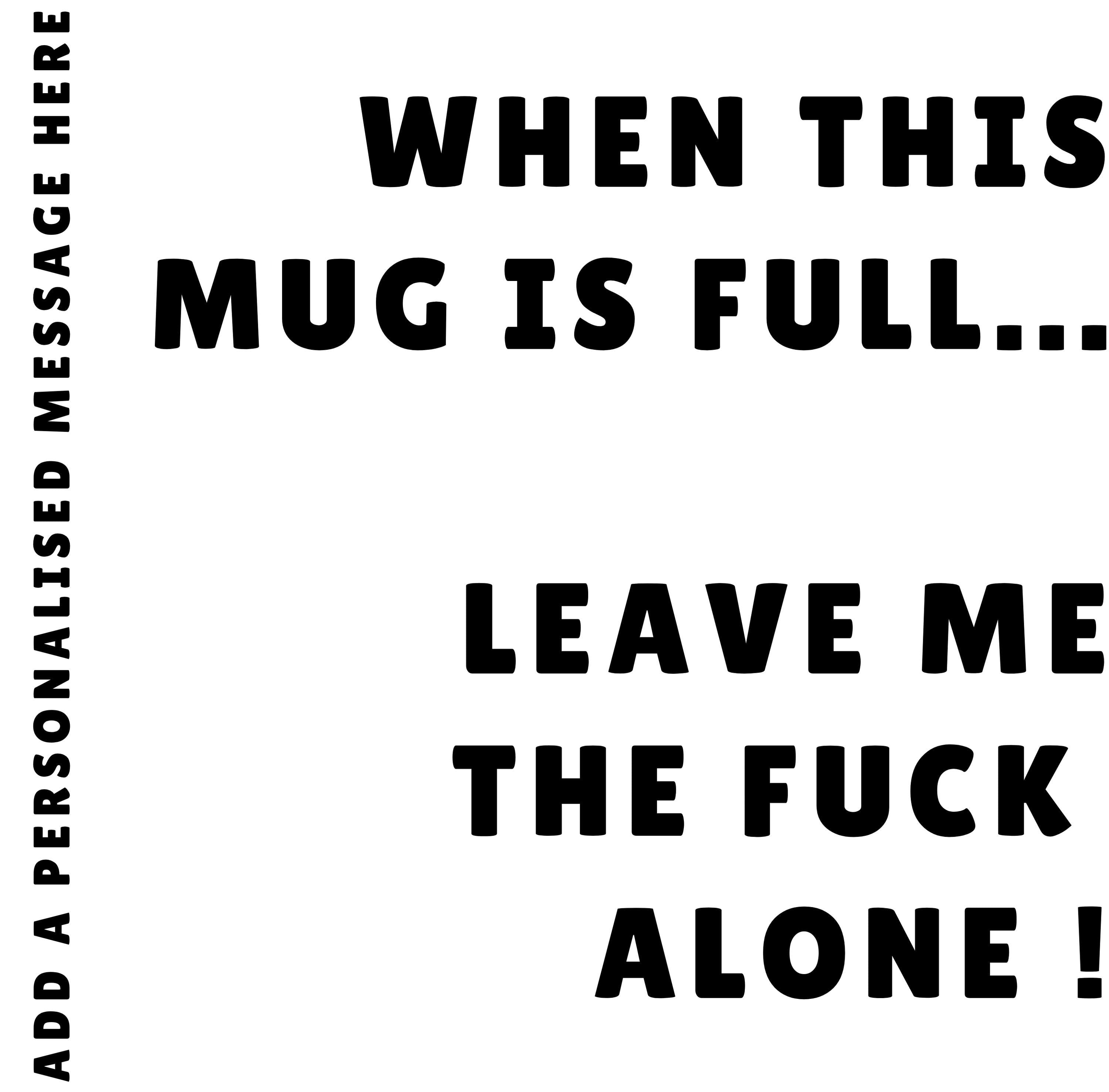 Personalised Leave Me Alone Mug Rude Funny Gift| Cup Mug | Sarcastic Gift | Funny Gift | Novelty Mug | Intovert Gift | Morning People Gift Etsy