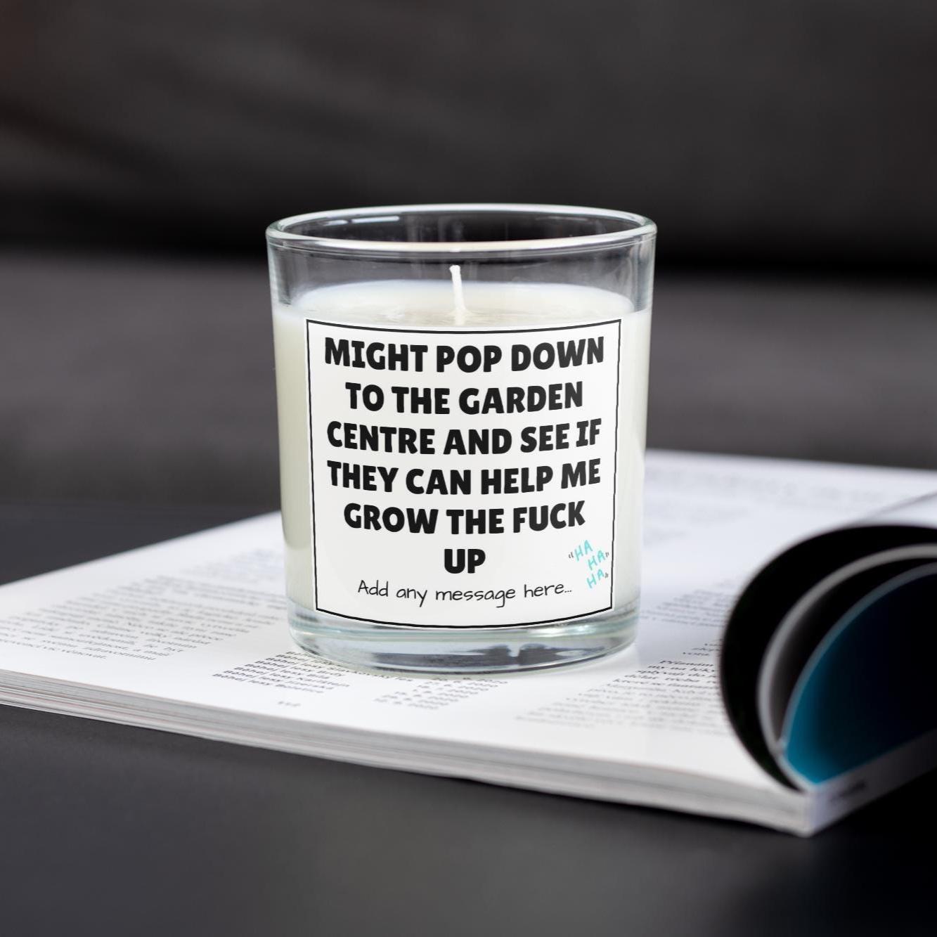 Funny Grow Up Personalised Candle | Novelty Childish Funny Gift | Funny Garden Centre Message Gift | Sarcastic Gift | Gift for Him or Her Etsy