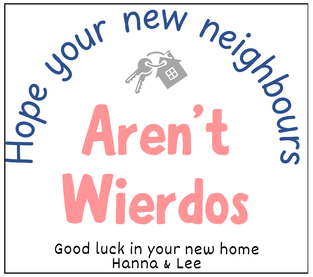 New Home Personalised New Neighbours Aren’t Weirdos candle label design