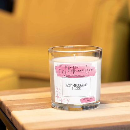 "A Mothers Love Is A Scent That Never Fades - Personalised Soy Wax Candle" MKTrends Co