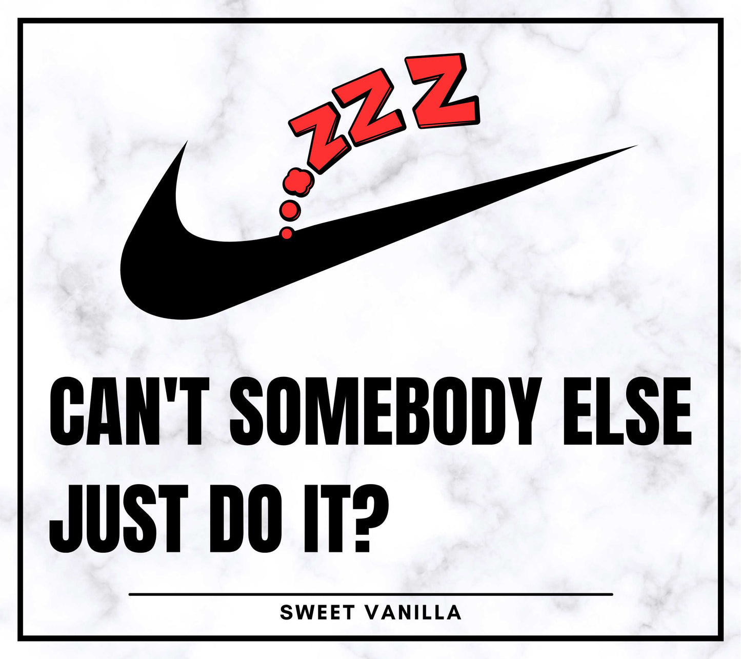 Can't Somebody Else Just Do It Personalised Candle | Just Do It Funny Gift MKTrends Co