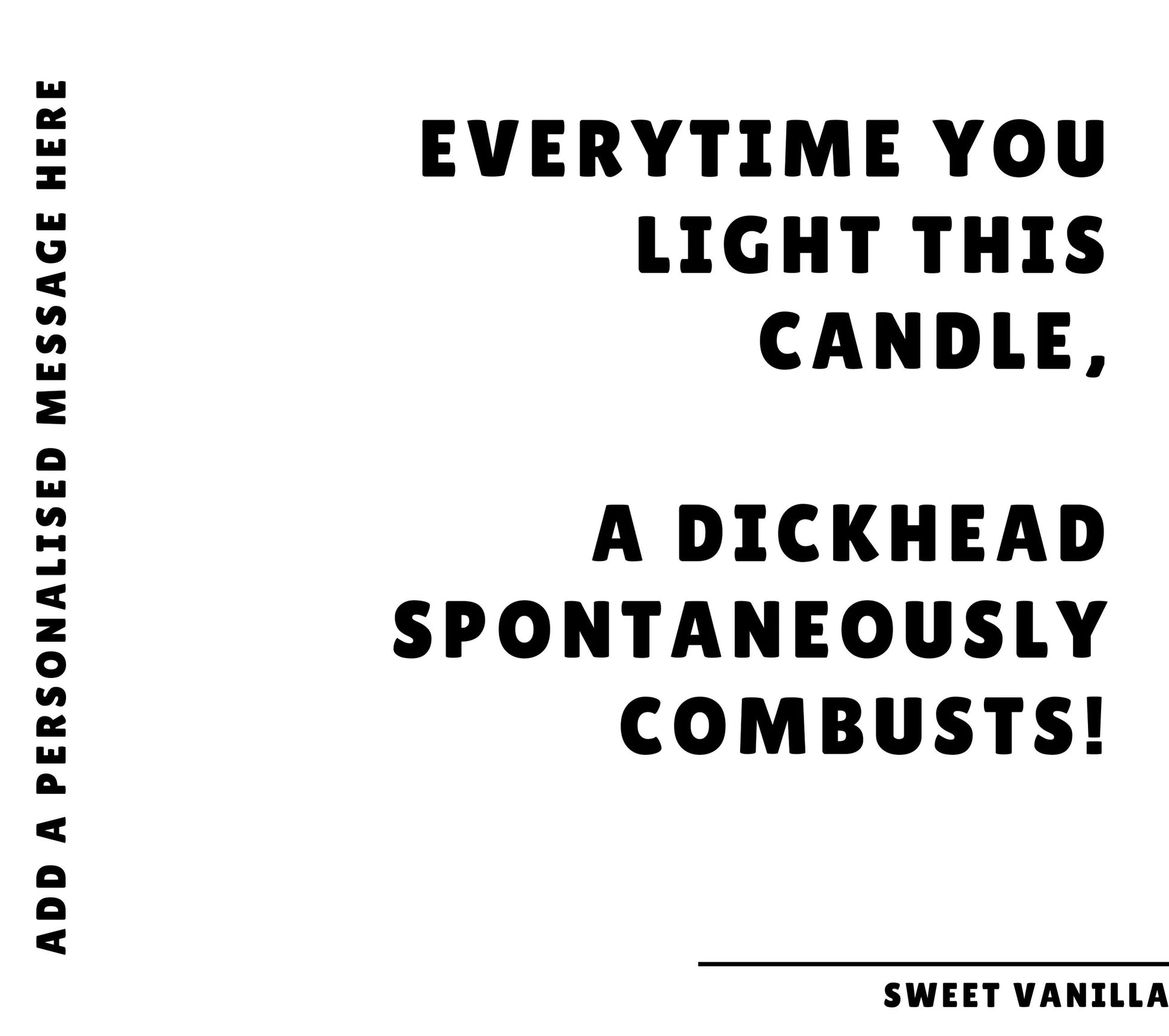 Dickhead Combusts Personalised Candle | Funny Novelty Gift MKTrends Co