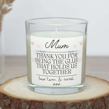 "Glue That Holds Us Together" - Personalised Soy Wax Candle for Mum MKTrends Co