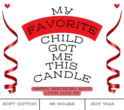 "My Favourite Child Got Me This" Funny - Personalised Soy Wax Candle For Mum MKTrends Co