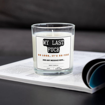 My Last Fuck On Fire Personalised Candle | Funny Novelty Gift MKTrends Co