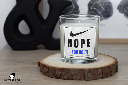 Nope You Do It Personalised Candle | Just Do It Funny Gift MKTrends Co