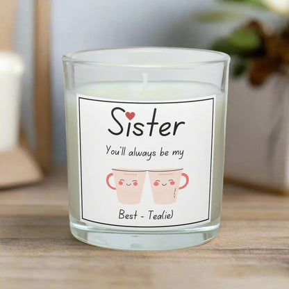 Sister, you'll always be my bestie Personalised Candle | Sister Best Friend Gift MKTrends Co