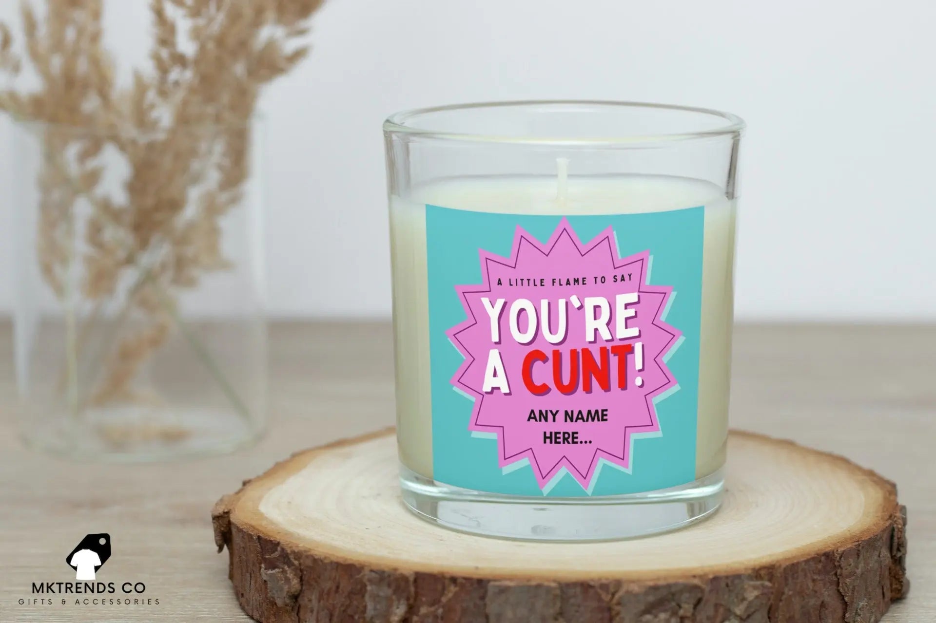 You're a Cunt Personalised Candle | Funny Candle | Rude Gift MKTrends Co