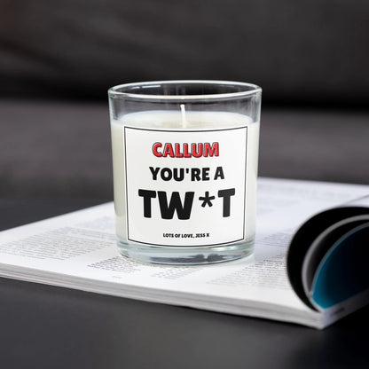 You're A Twat Personalised Candle | Funny Novelty Gift MKTrends Co