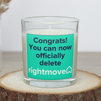 Funny new home candle saying Congrats, you can now officially delete Rightmove