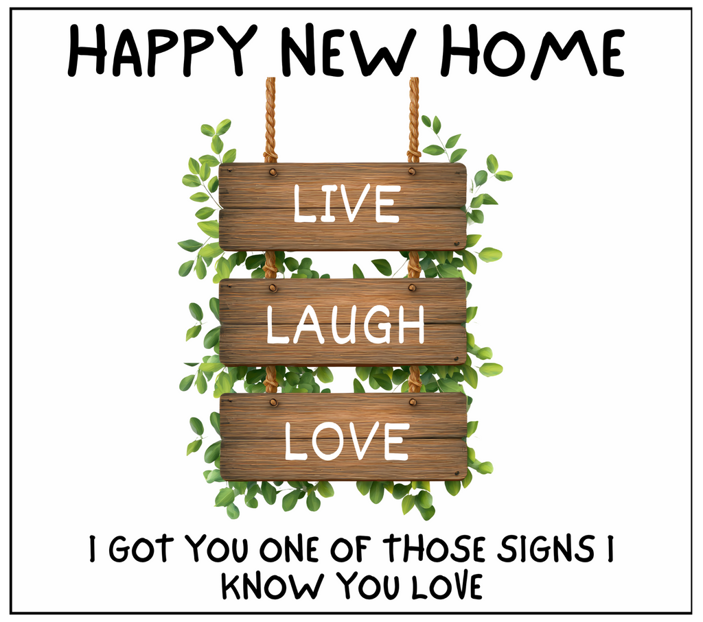 Happy New Home Live Laugh Love wooden sign candle label design