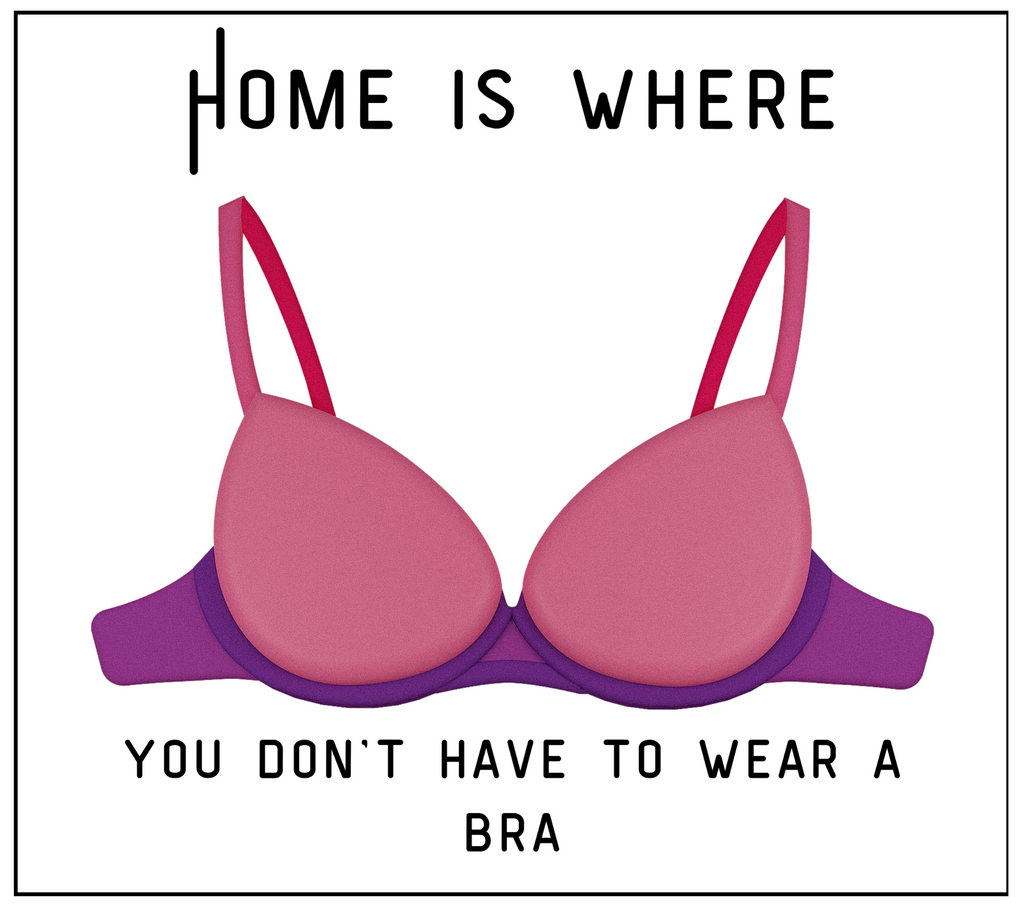 Home Is Where You Don't Have to Wear a Bra funny candle label design