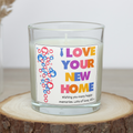 Personalised I Love Your New Home candle with colourful message design
