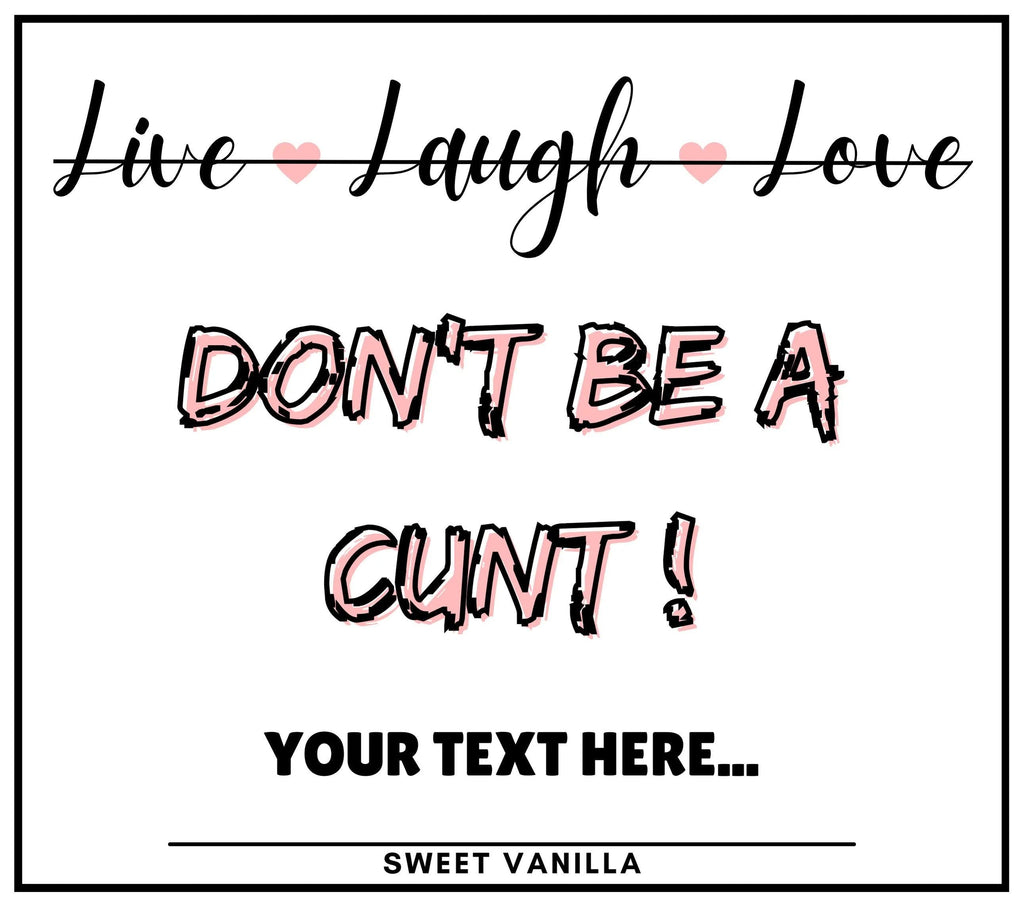Funny Live Laugh Love Personalised Candle | Funny Cunt Candle | Novelty Gift| Don't Be A Cunt | Joke Funny Gift | Funny Live Laugh Love Gift Etsy