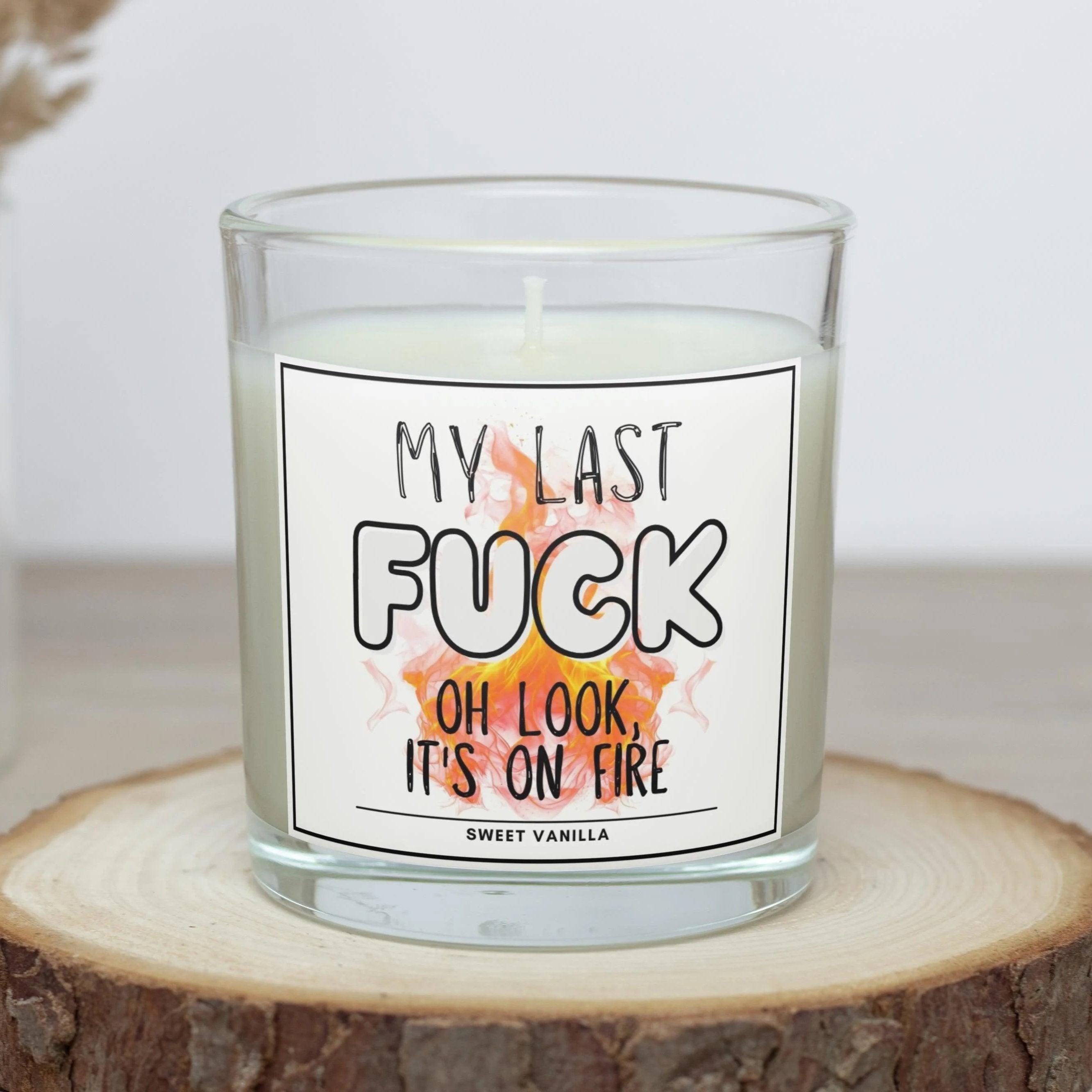 My Last Fuck personalised candle | Funny candle | My Last Fuck, Oh Look, It's on Fire | Funny Rude Candle | Gift For Friend | Personalised Etsy