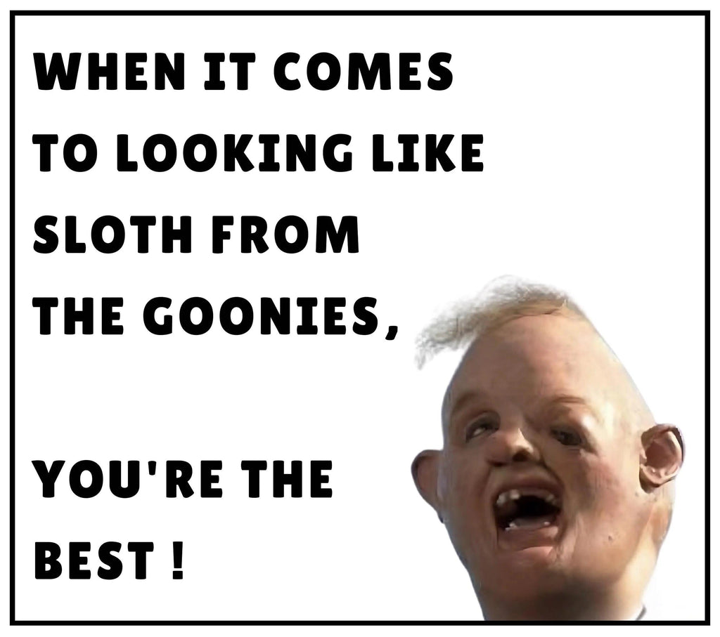 Sloth From the Goonies Funny Personalised Candle Gift | Novelty Gift for Friend | Funny Brother Gift | LOL Work Friend Candle | Novelty Ugly Etsy