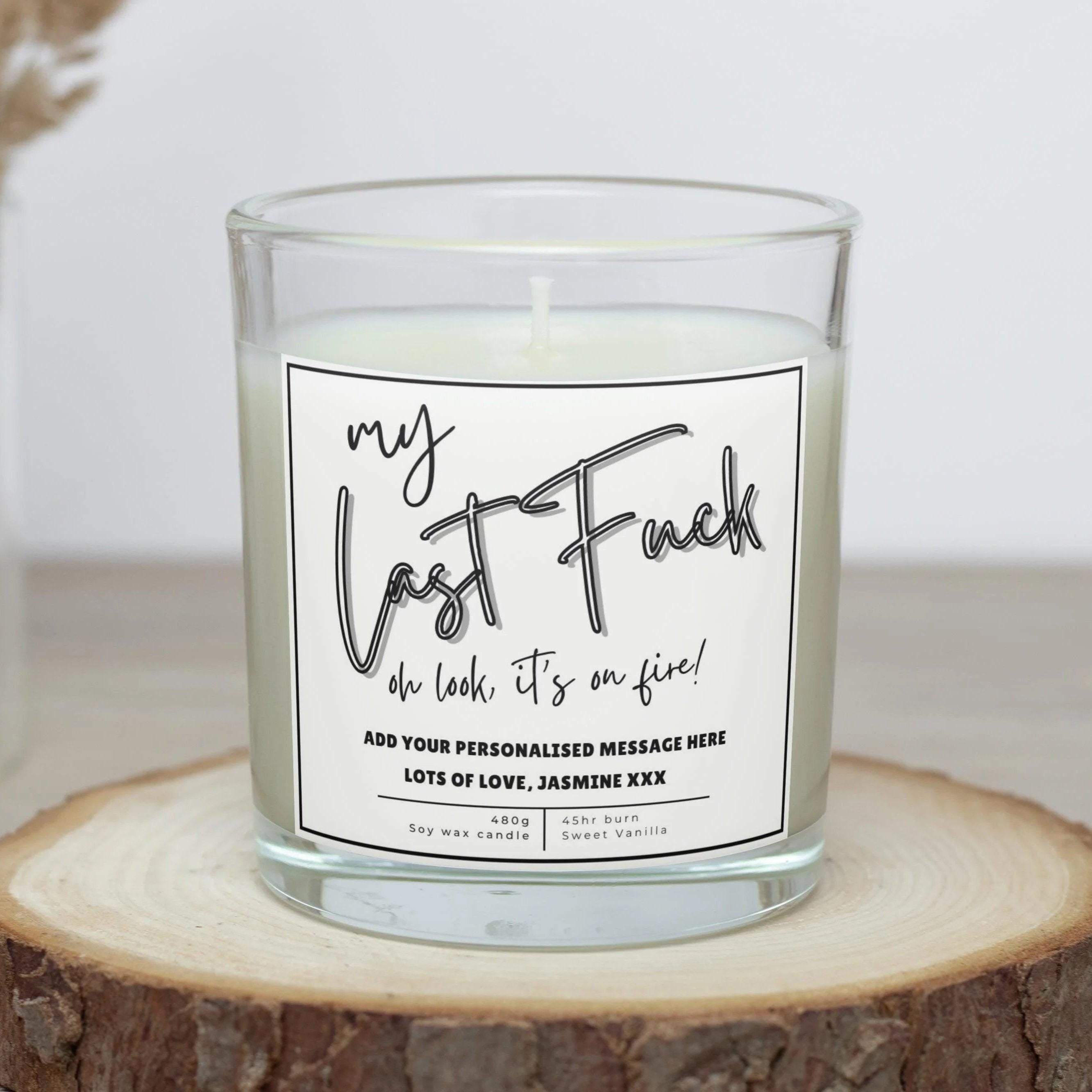 My Last Fuck Personalised Candle | Funny Candle | Rude Gift | My Last Fuck, Oh look, It's on Fire | Funny Message Candle Gift | Last Fuck Etsy