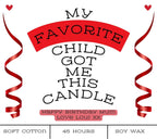My Favourite Child Got Me This Funny - Personalised Soy Wax Candle For Mum Christmas Etsy