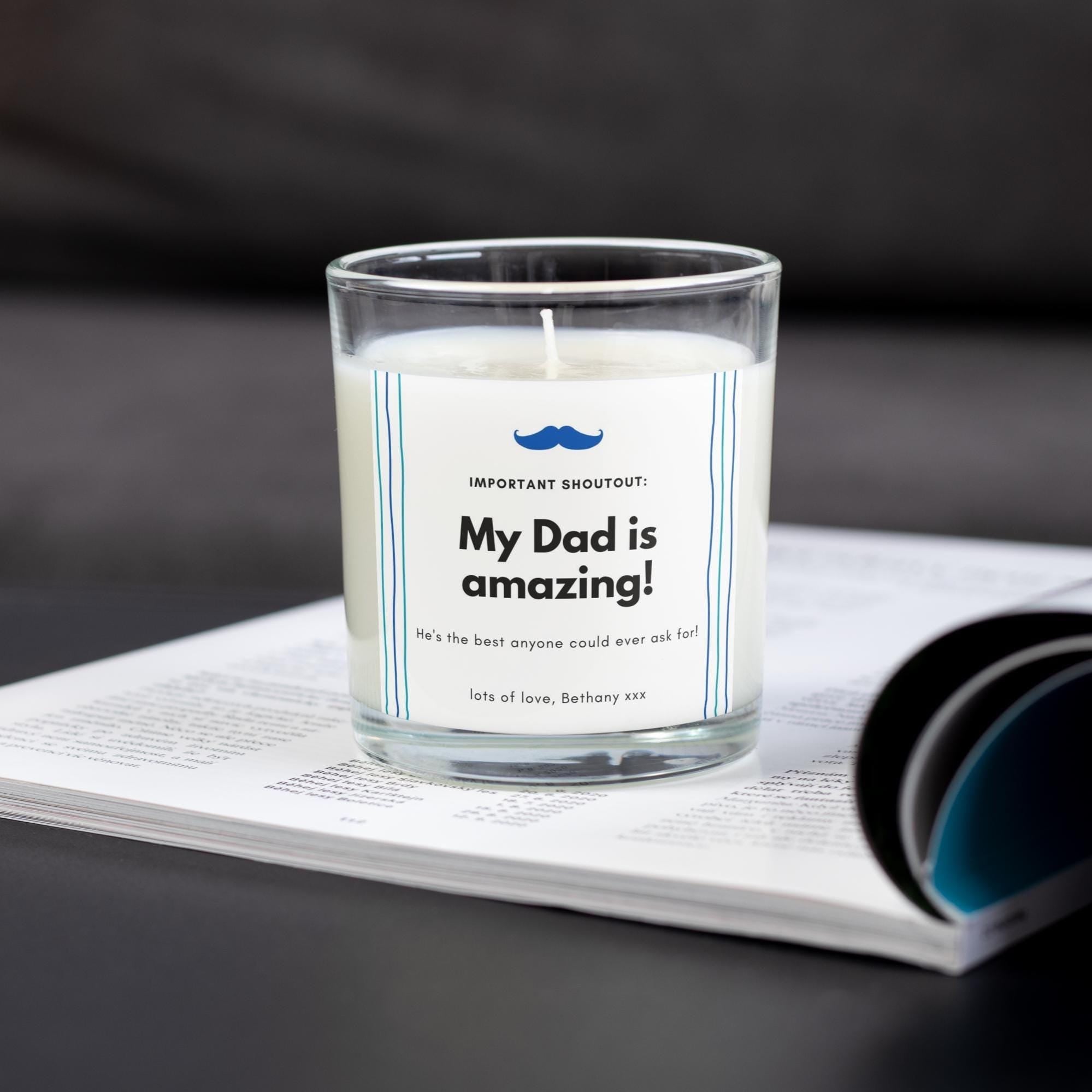 My Dad is Amazing Personalised Candle | Dad Appreciation Gift | Shoutout Dad Message | Dad Birthday | Thank You Dad Personalised Candle Gift Etsy