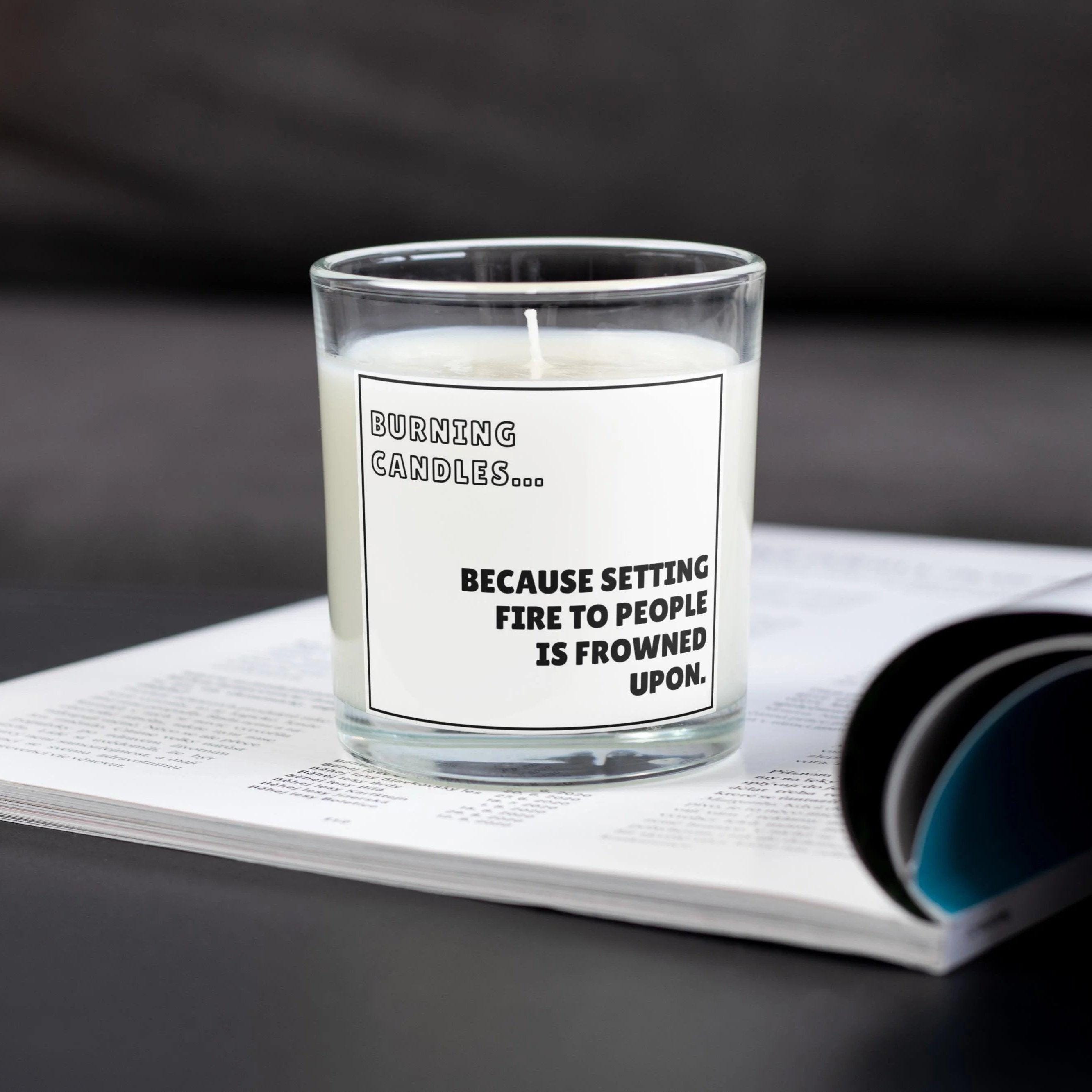 Funny Setting Fire to People Personalised Candle | Fun Novelty Message Candle | Gift for Work Friend | Funny Joke Personalised Candle Gift Etsy