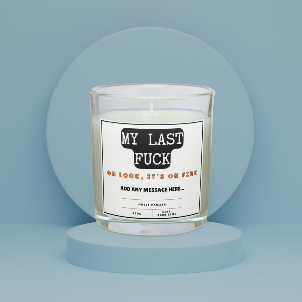 My Last Fuck, Oh Look It's On Fire Personalised Candle | Funny Candle | Adult Joke | Funny Novelty Gift | Last Fuck Candle | Last Fuck Gift Etsy