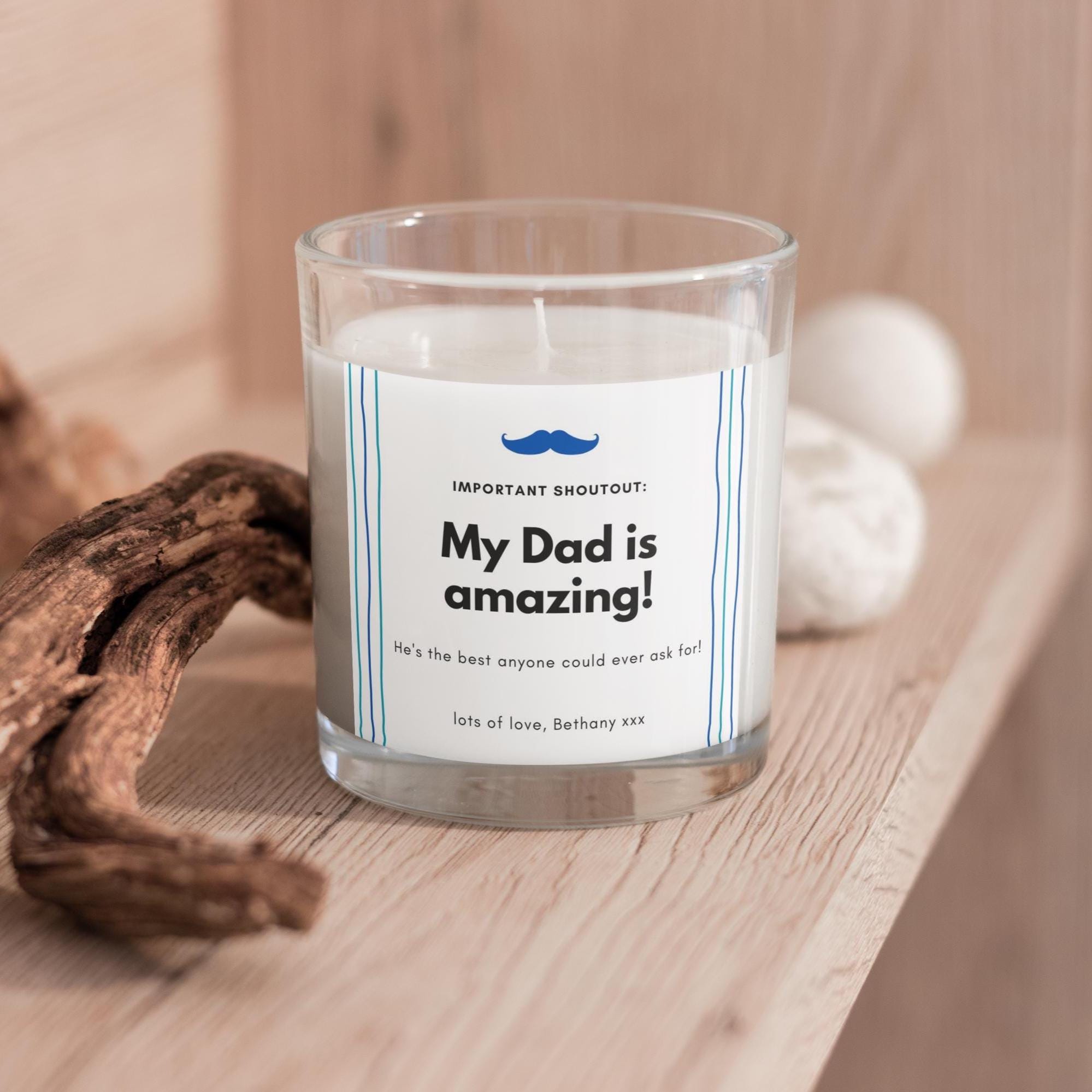My Dad is Amazing Personalised Candle | Dad Appreciation Gift | Shoutout Dad Message | Dad Birthday | Thank You Dad Personalised Candle Gift Etsy