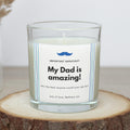 My Dad is Amazing Personalised Candle | Dad Appreciation Gift | Shoutout Dad Message | Dad Birthday | Thank You Dad Personalised Candle Gift Etsy