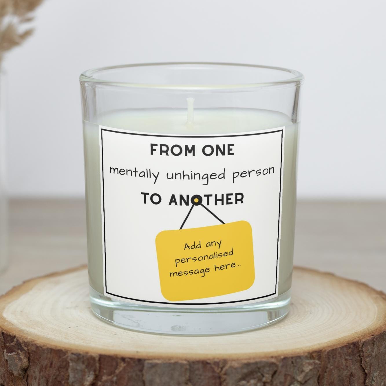 Funny Mentally Unhinged Personalised Candle | Novelty Gift for Friends | Funny Co Worker Gift | Fun Gifts for Mum | Best Friend Message Gift Etsy