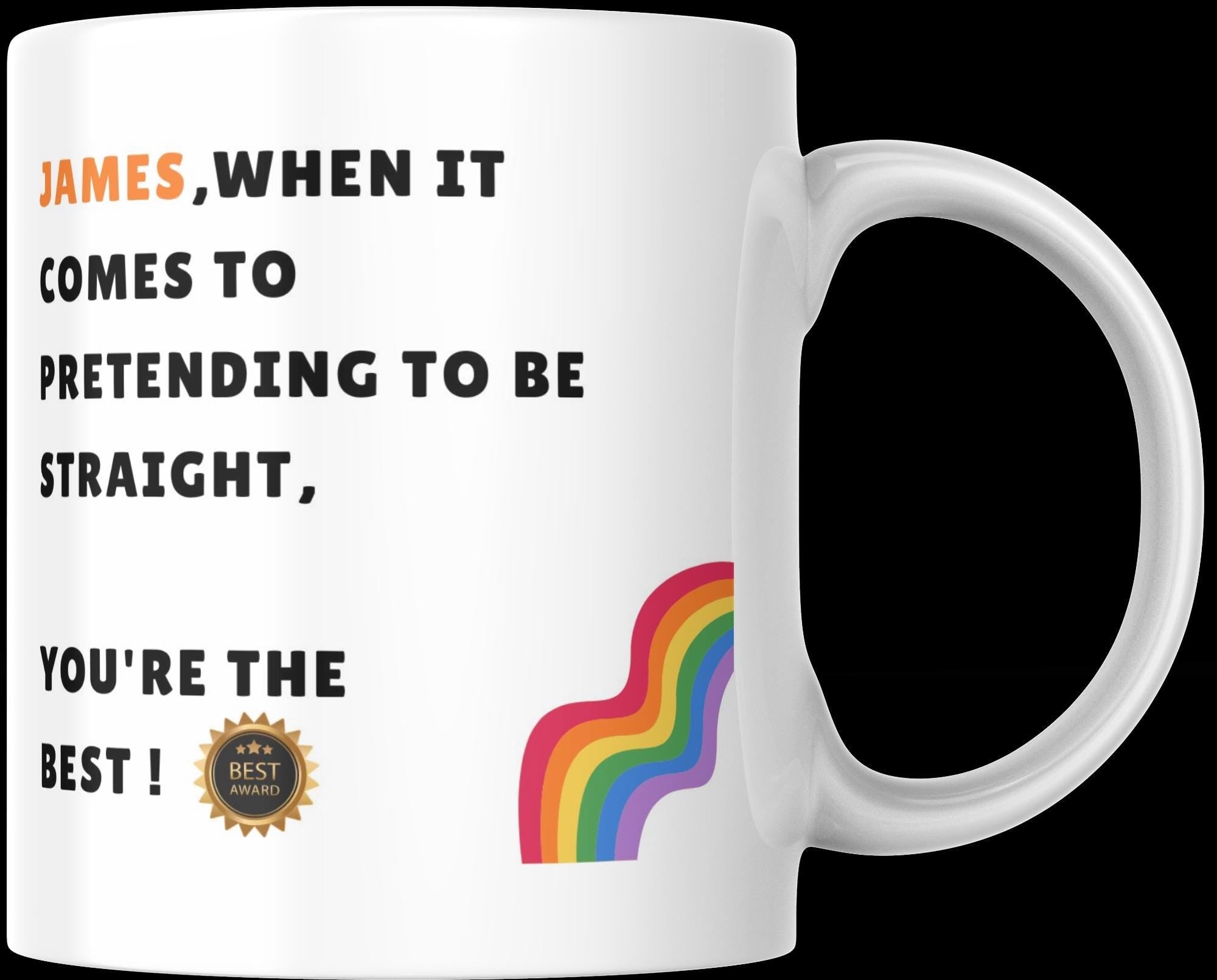 Personalised Gay Humour Mug, Funny LGBTQ Gift, Custom Name Mug, Funny Gay Gift, Rainbow Pride Mug Etsy