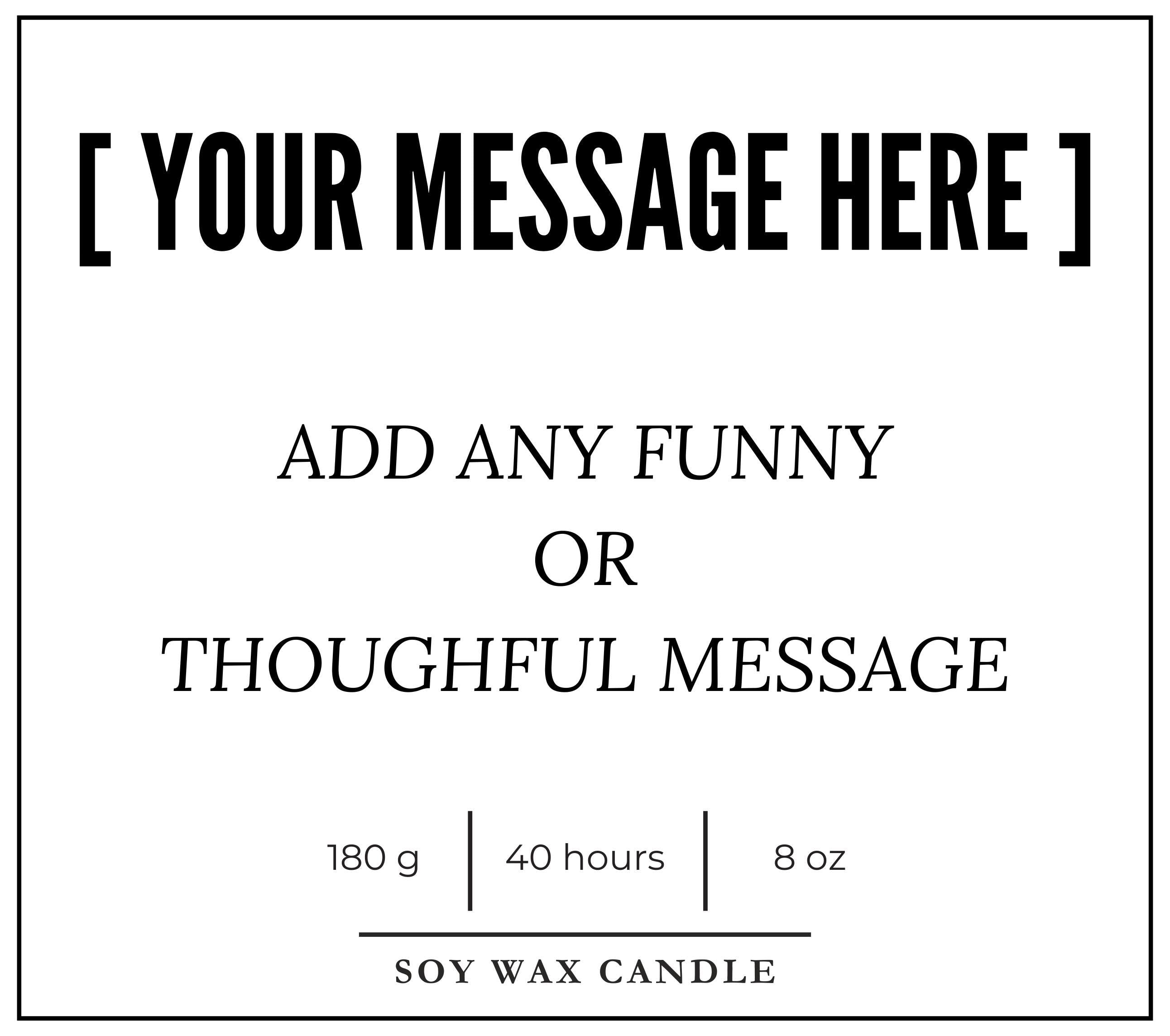 Funny Message Personalised Candle | Funny Quote Gifts | Custom Message Candle Gift | Secret Santa | Birthdays | Christmas | Office Joke Gift Etsy