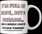 Personalised “Hope, Joy & Go F*** Yourself Mug | Funny Quote Gift | Custom Message | Rude Sarcastic Mug | Novelty Gift | Cheeky Mug Etsy