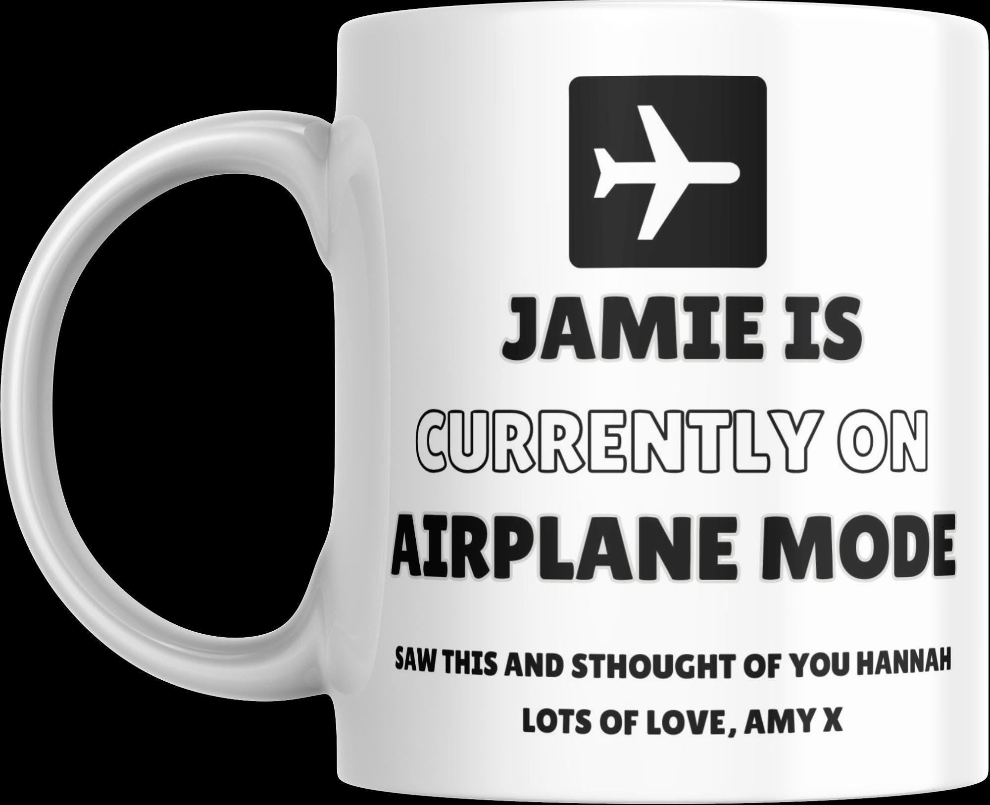 Personalised Airplane Mode Mug | Funny Custom Gift | Novelty Coffee Cup | Personalised Mug | Novelty Mug | Funny Gift | Coffee Tea | Gift Etsy