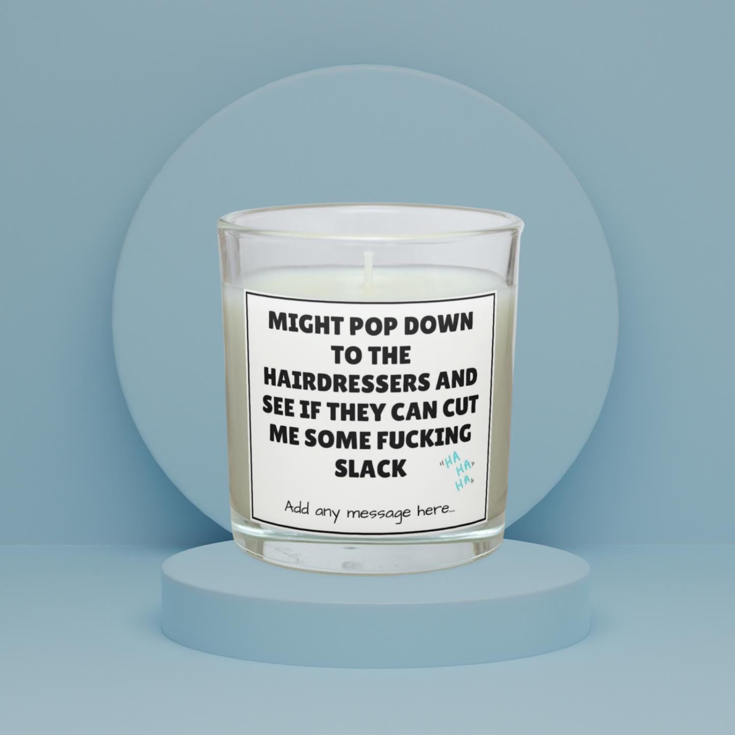 Funny Cut Me Some Slack Personalised Candle | Novelty Hairdressing Joke Gift | Funny Sarcastic Joke | Funny Gift for Friend | Secret Santa Etsy