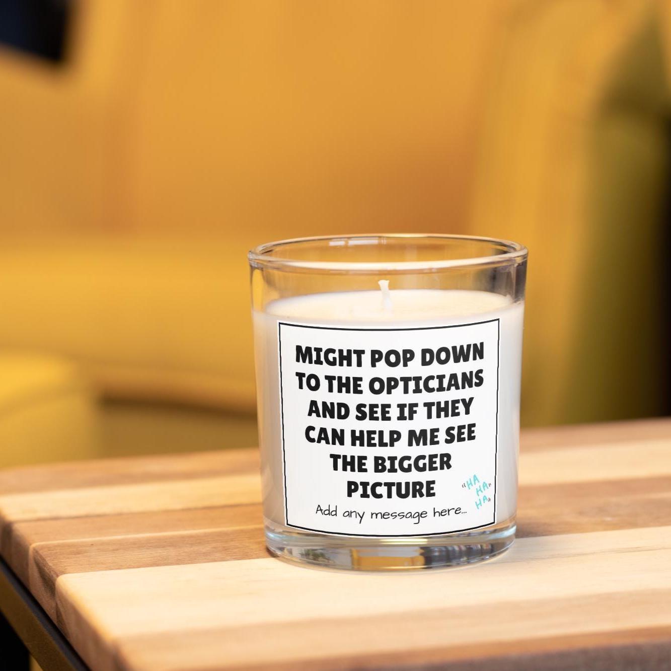 Sarcastic Opticians Bigger Picture Personalised Candle | Funny Candle Joke | Perspective Humour | Novelty Adult Joke Gift | Secret Santa Etsy