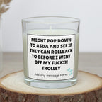 Funny Asda Off My Trolley Personalised Candle | Sarcastic Gift for Work Friend | Midlife Crisis Funny Quote | Secret Santa | Funny Candles Etsy