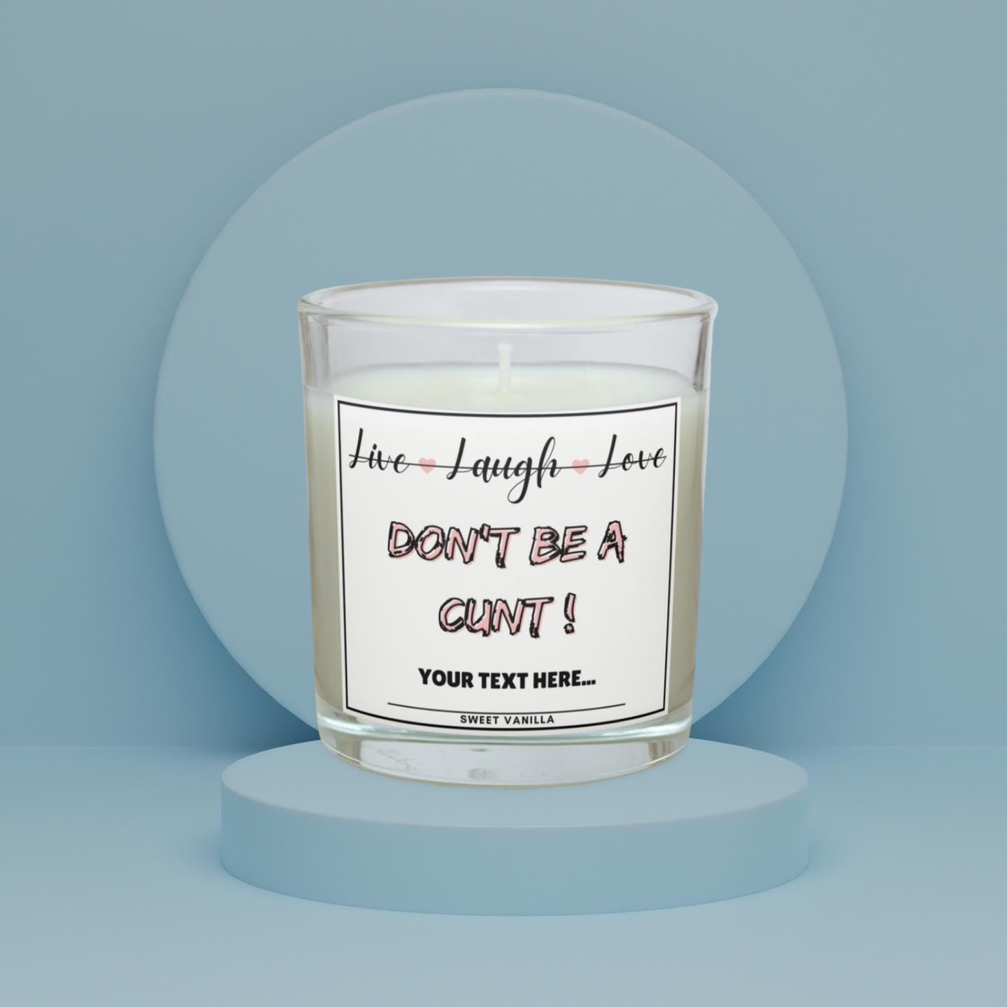 Funny Live Laugh Love Personalised Candle | Funny Cunt Candle | Novelty Gift| Don't Be A Cunt | Joke Funny Gift | Funny Live Laugh Love Gift Etsy