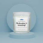 My Brother Is Amazing Personalised Candle | Gifts for Brother | Brother Gifts | Any Message Brother Gift Christmas Etsy
