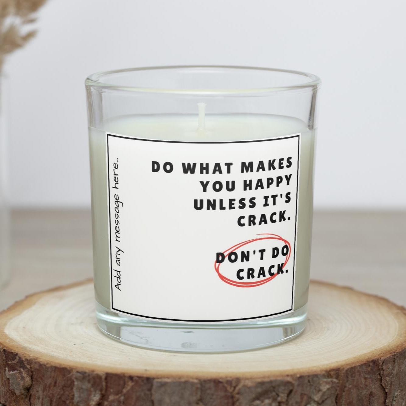 Don't Do Crack Personalised Candle | Funny Crackhead Joke | Novelty Adult Gift | Custom Message Funny Candle | Funny Christmas | Joke Candle Etsy
