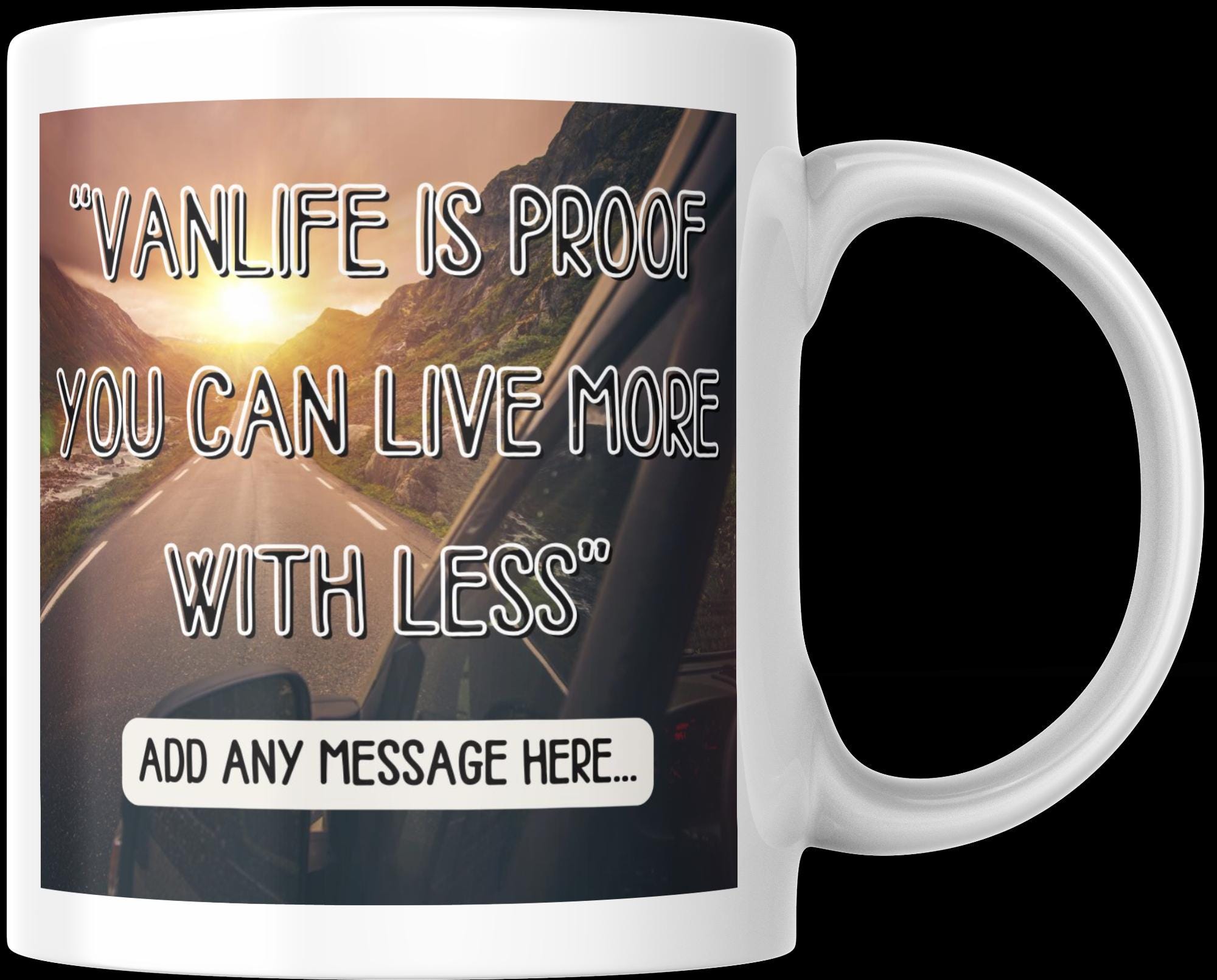 Personalised Vanlife Quote Mug | Scenic Camper Gift | Live More With Less Design | Custom Message | UK Motorhome Present | Campervan Quote Etsy