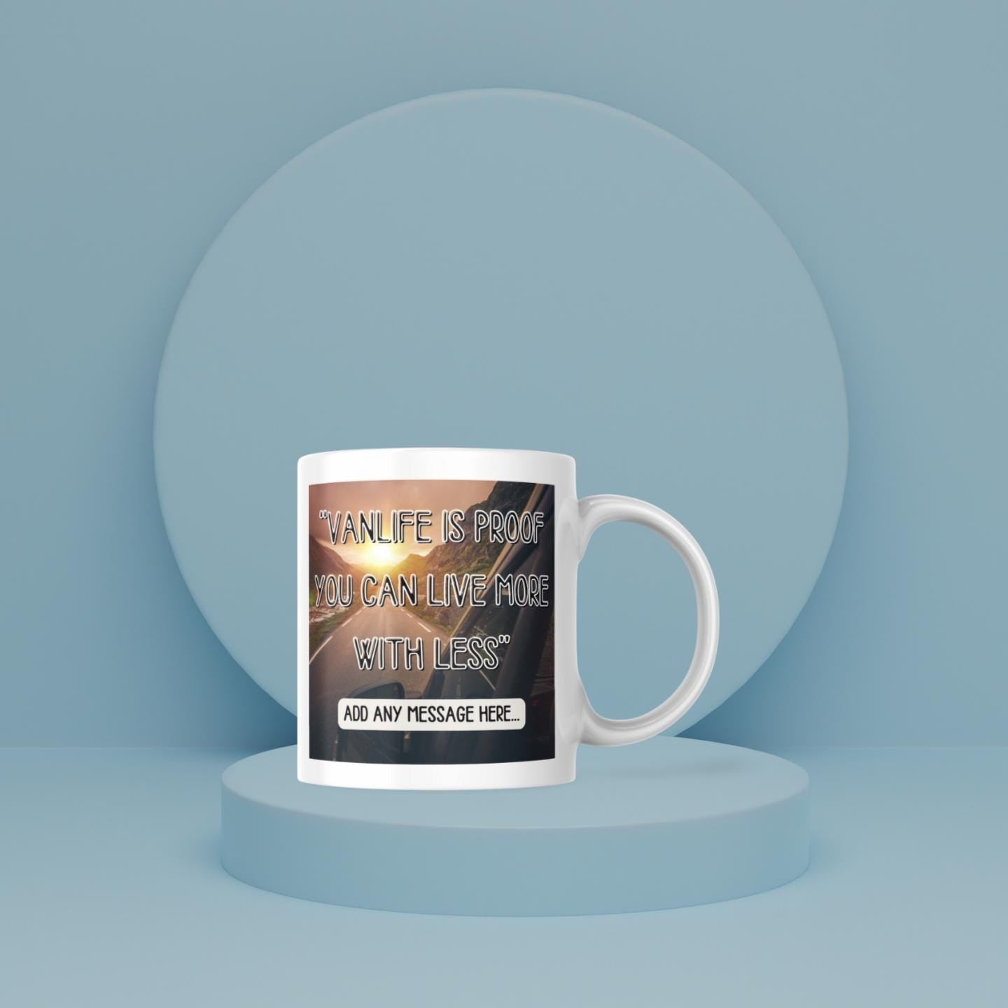 Personalised Vanlife Quote Mug | Scenic Camper Gift | Live More With Less Design | Custom Message | UK Motorhome Present | Campervan Quote Etsy