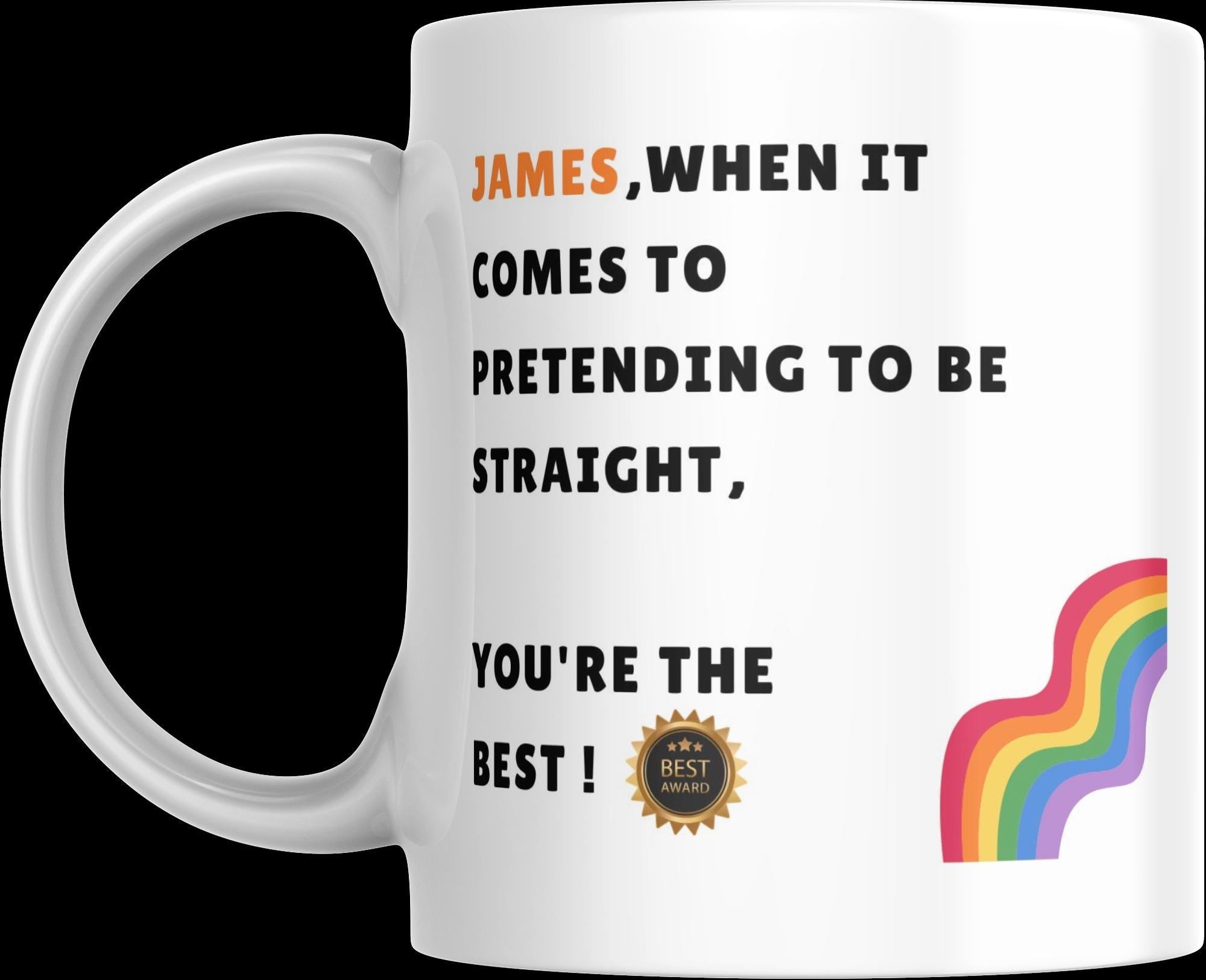 Personalised Gay Humour Mug, Funny LGBTQ Gift, Custom Name Mug, Funny Gay Gift, Rainbow Pride Mug Etsy