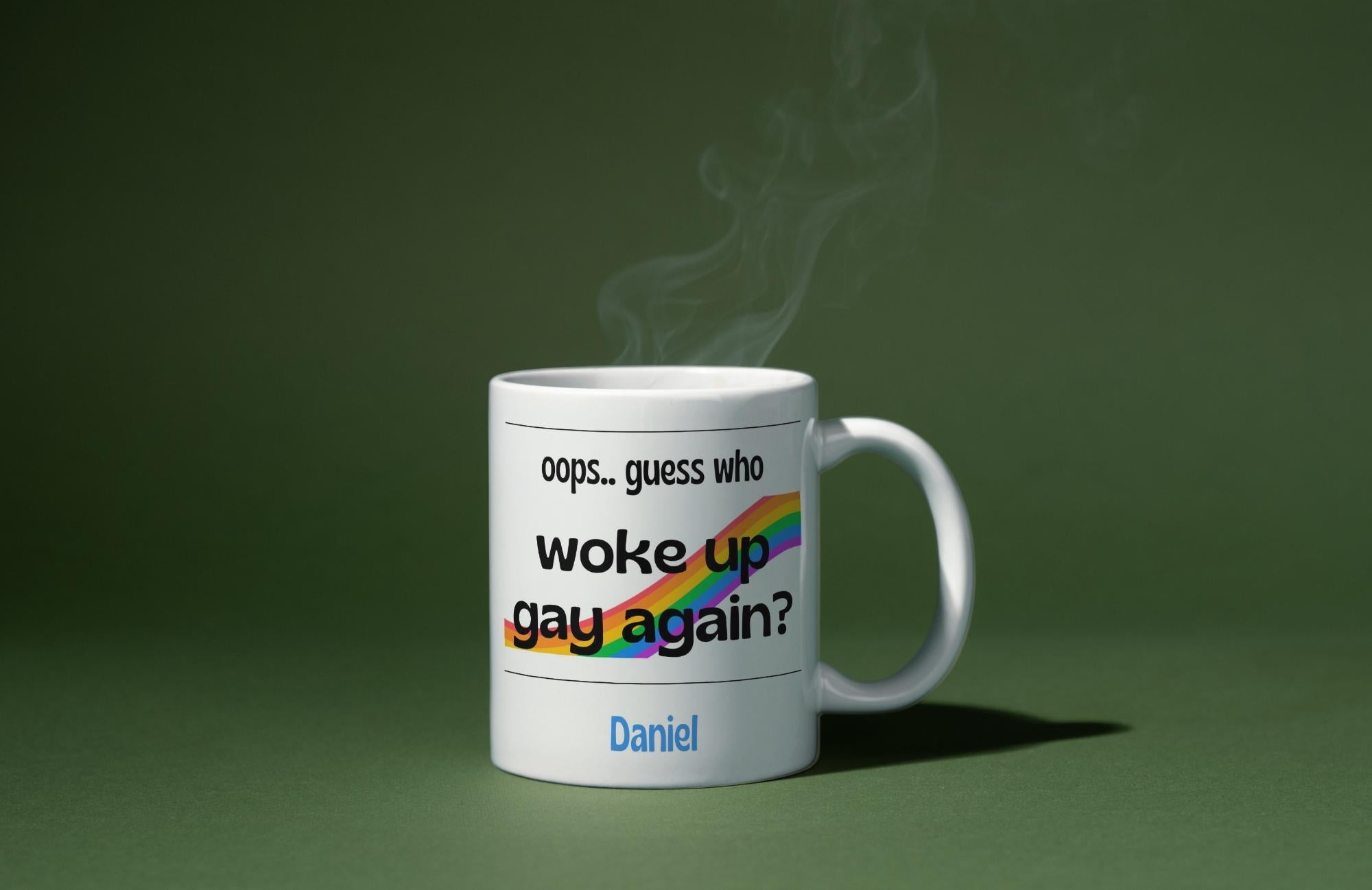 Novelty Gay Mug | Funny Gay Gift | Gift for Gay people | LGBTQ+ Gifts | Personalised Mug | Joke Gay Gift | Woke Up Gay Again | Novelty Gift Etsy