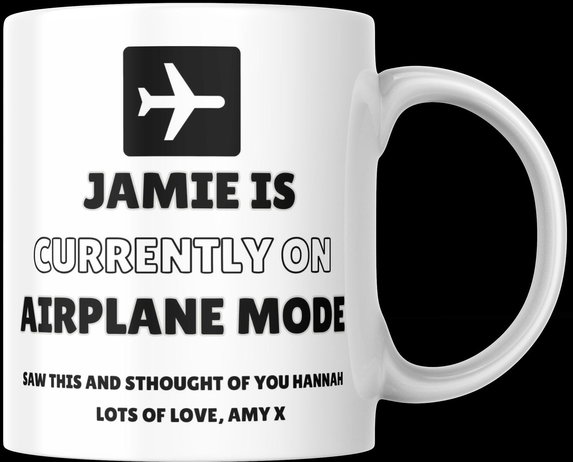 Personalised Airplane Mode Mug | Funny Custom Gift | Novelty Coffee Cup | Personalised Mug | Novelty Mug | Funny Gift | Coffee Tea | Gift Etsy