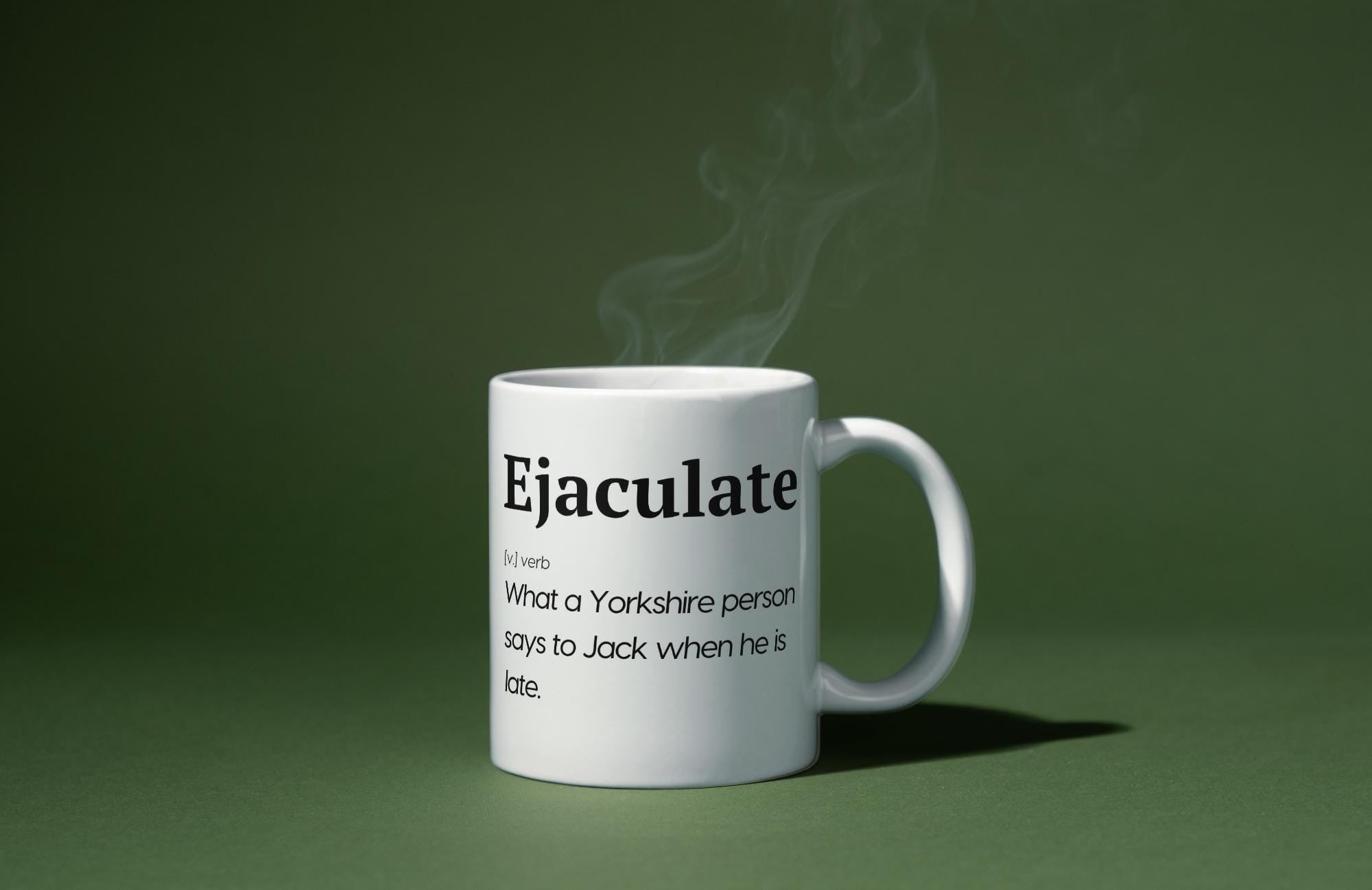 Personalised Funny Yorkshire Mug | “Ejaculate Joke  Regional Banter Gift | Custom Name | Yorkshire Accent Humour | Novelty Mug | funny Etsy