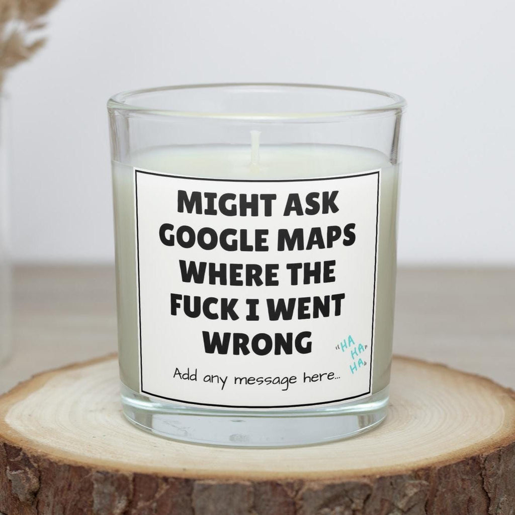 Sarcastic Where I Went Wrong Candle | Funny Google Maps Meme | Novelty Gift for Friend | Funny Message Gift | Mental Health Humour Candle Etsy
