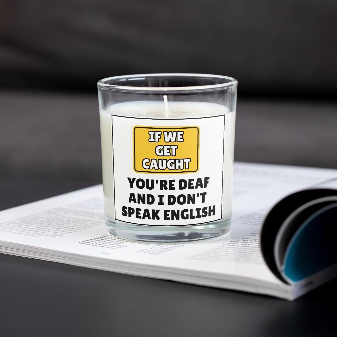 If We Get Caught Funny Personalised Candle | Funny Deaf, Don't Speak English Joke Candle Gift Etsy